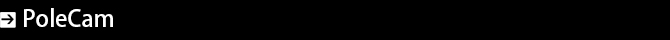��^�B�e�p�N���[�� PoleCam