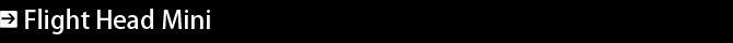 ���u����̃J�����w�b�h Flight Head Mini